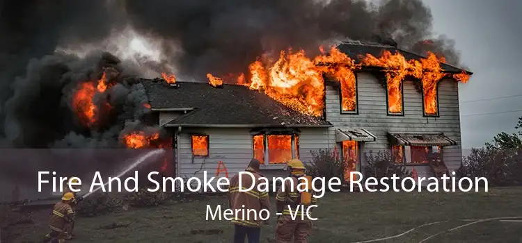 Fire And Smoke Damage Restoration Merino - VIC