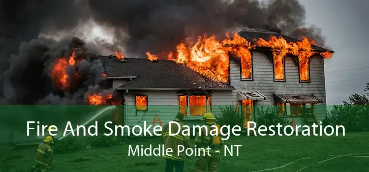 Fire And Smoke Damage Restoration Middle Point - NT