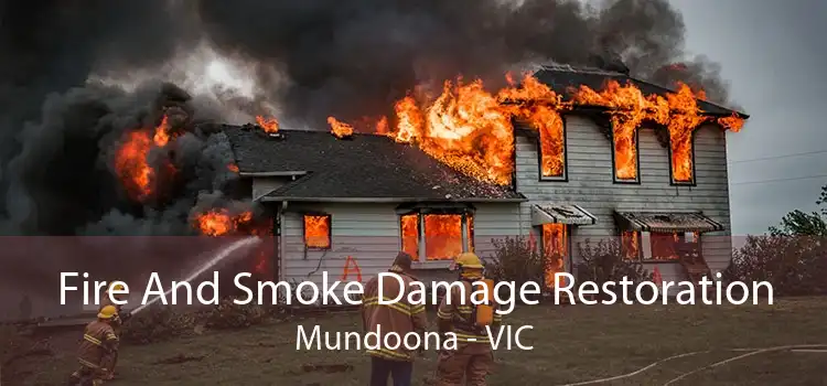 Fire And Smoke Damage Restoration Mundoona - VIC