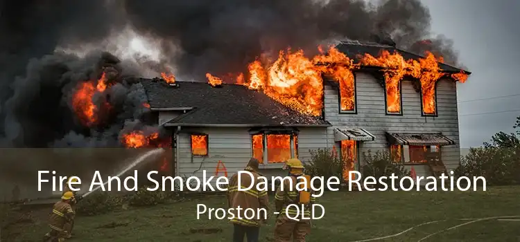 Fire And Smoke Damage Restoration Proston - QLD