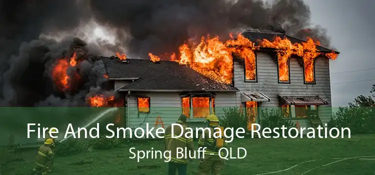 Fire And Smoke Damage Restoration Spring Bluff - QLD
