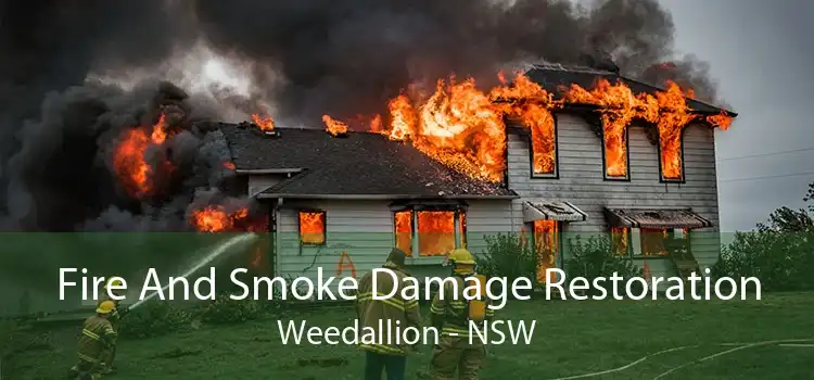 Fire And Smoke Damage Restoration Weedallion - NSW