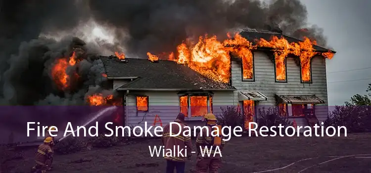 Fire And Smoke Damage Restoration Wialki - WA