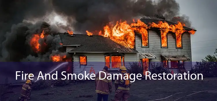 Fire And Smoke Damage Restoration 