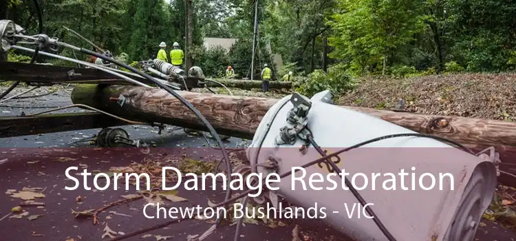 Storm Damage Restoration Chewton Bushlands - VIC