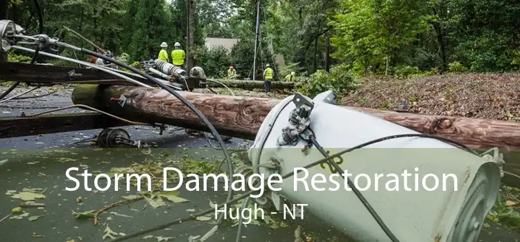 Storm Damage Restoration Hugh - NT