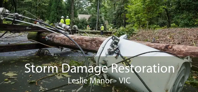 Storm Damage Restoration Leslie Manor - VIC