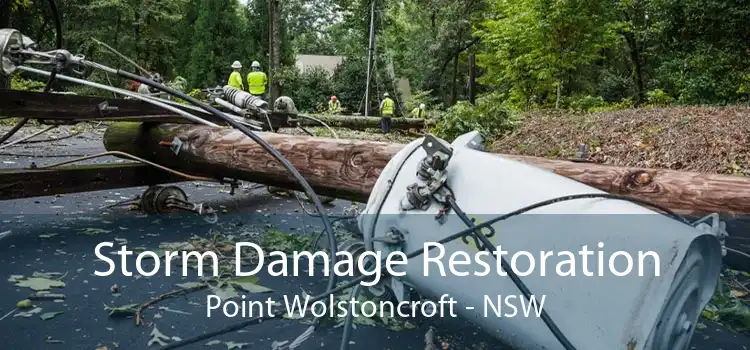 Storm Damage Restoration Point Wolstoncroft - NSW