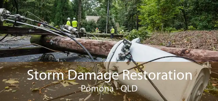 Storm Damage Restoration Pomona - QLD