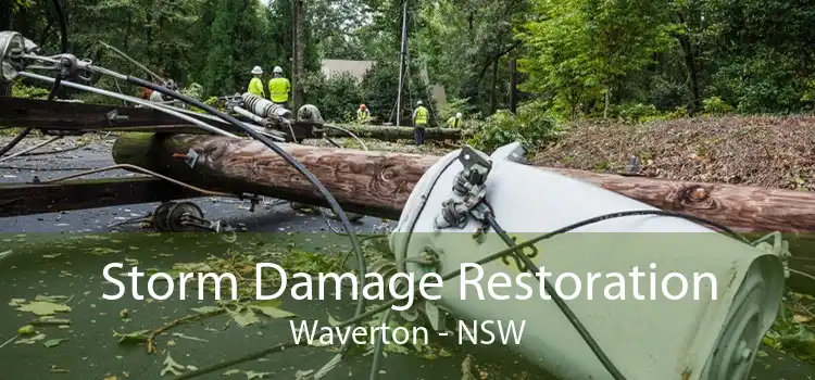 Storm Damage Restoration Waverton - NSW