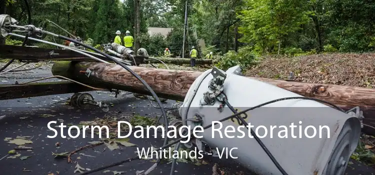 Storm Damage Restoration Whitlands - VIC