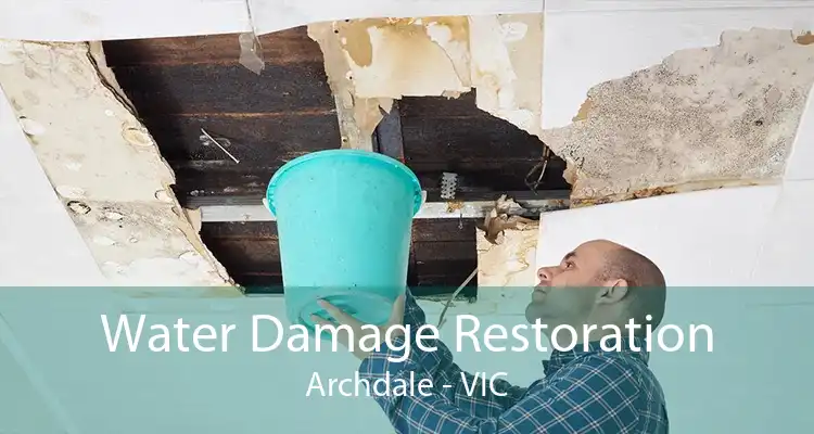 Water Damage Restoration Archdale - VIC